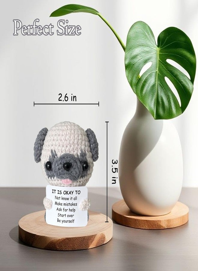 RFUYIR Positive Crochet Animals Positive Dog with Positive Messages, Dog Mom Gifts for Women Desk Pets Pug Gifts for Pug Lovers, A Little Reminder for Coworker, Best Friend, Teacher - Image 3